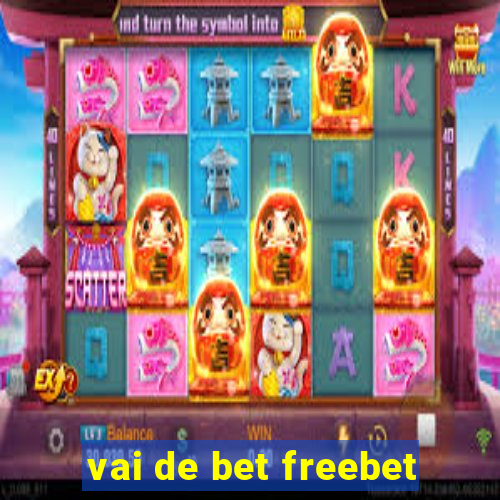 vai de bet freebet